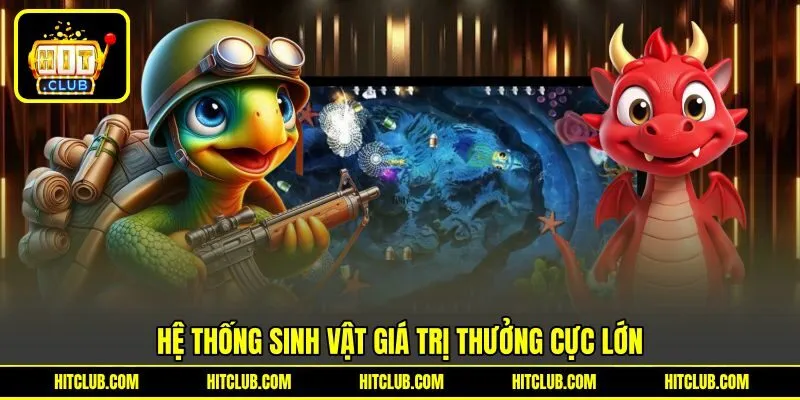 Hệ thống sinh vật giá trị thưởng cực lớn